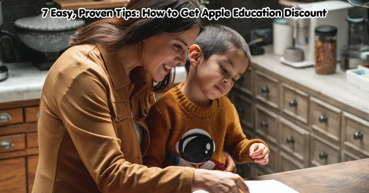 7 easy, proven tips: how to get apple education discount