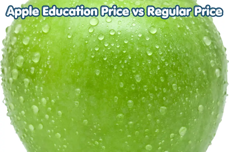 Apple Education Price vs Regular Price
