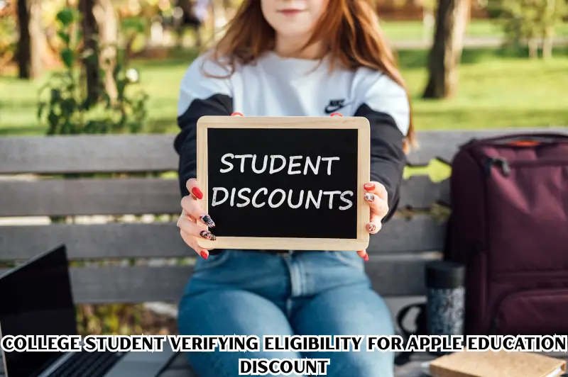 college student verifying eligibility for apple education discount